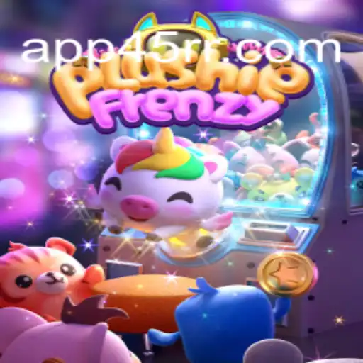 Dive into the Enchanting World of PlushieFrenzy: The Ultimate Slot Game Experience at 45RR.com Oficial Slots Brasil #1