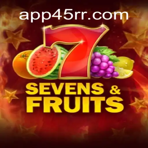 SevensFruits: A Fresh Take on Classic Slot Gaming with 45RR.com Oficial Slots Brasil #1