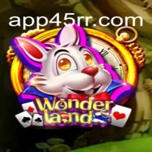 Exploring Wonderland: Discover the Thrills of 45RR.com Oficial Slots Brasil #1