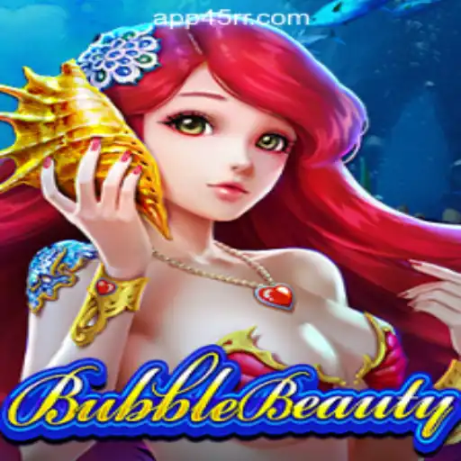 Unveiling BubbleBeauty: The Thrill of 45RR.com Oficial Slots Brasil #1