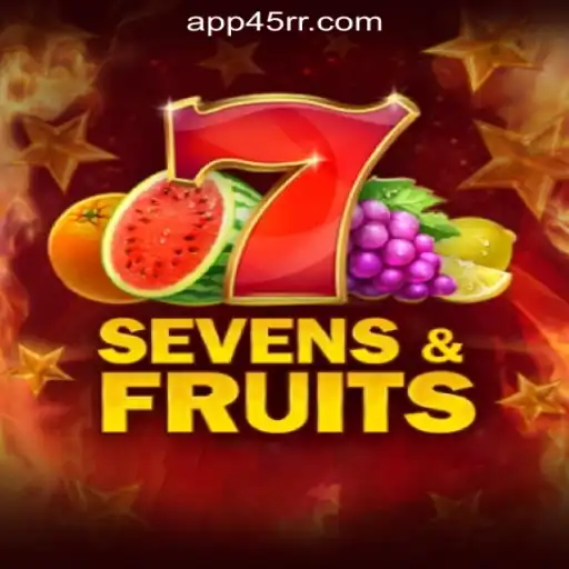 SevensFruits: A Fresh Take on Classic Slot Gaming with 45RR.com Oficial Slots Brasil #1
